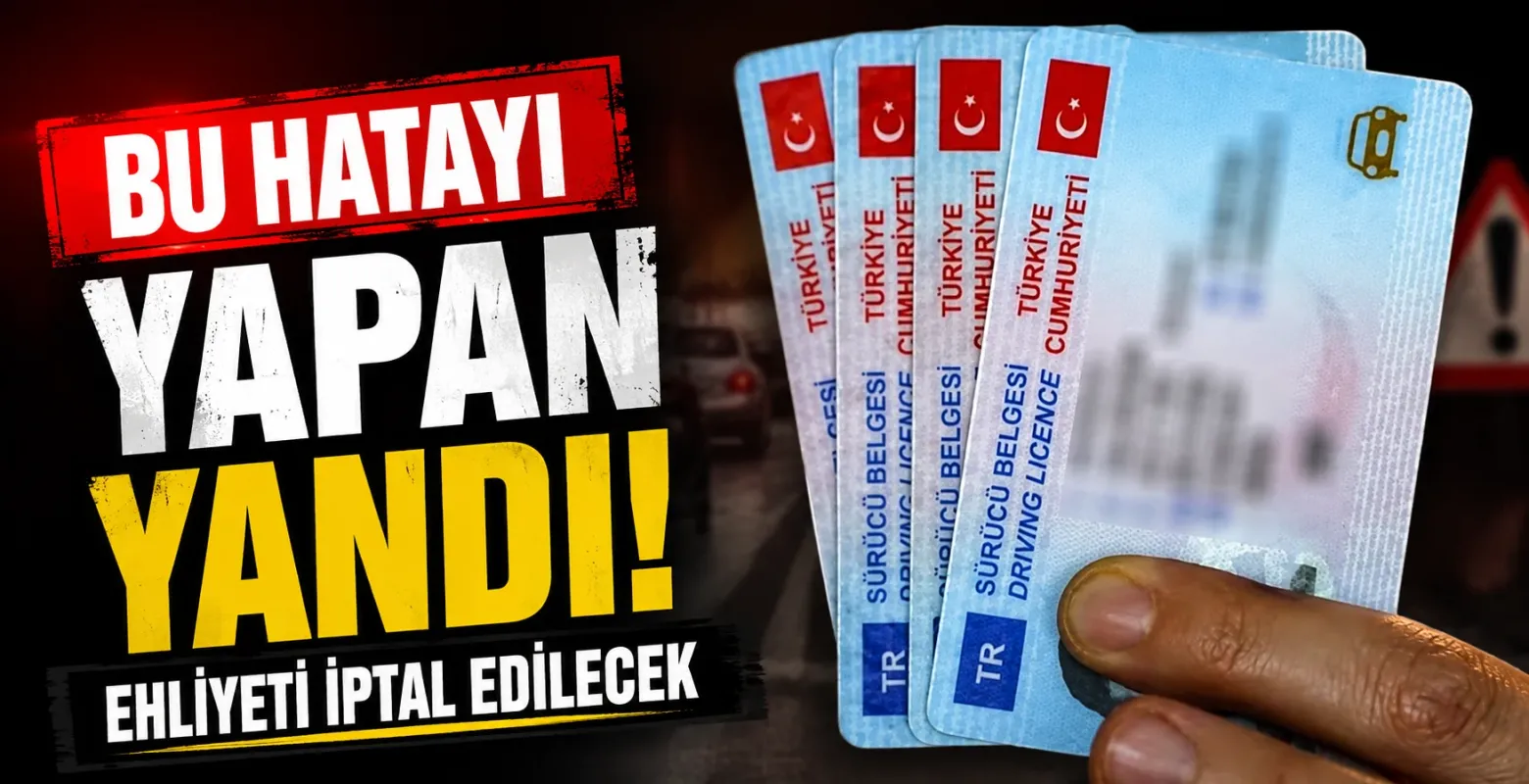 Bu hatayı yapan yandı! Ehliyeti iptal edilecek