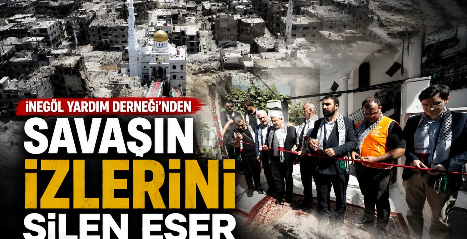 İnegöl Yardım Derneği'nden Savaşın İzlerini Silen Eser