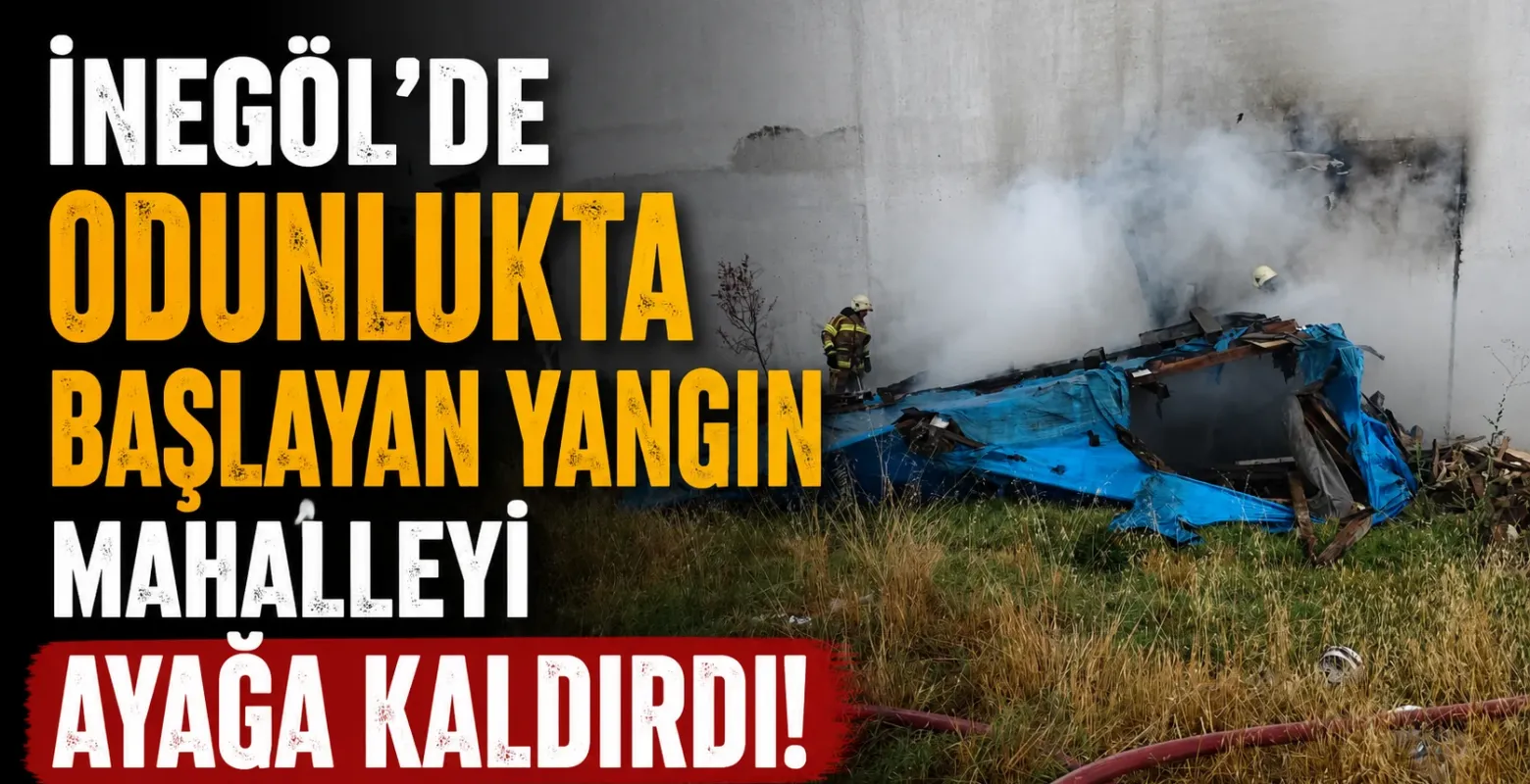 İnegöl'de odunlukta başlayan yangın mahalleyi ayağa kaldırdı!