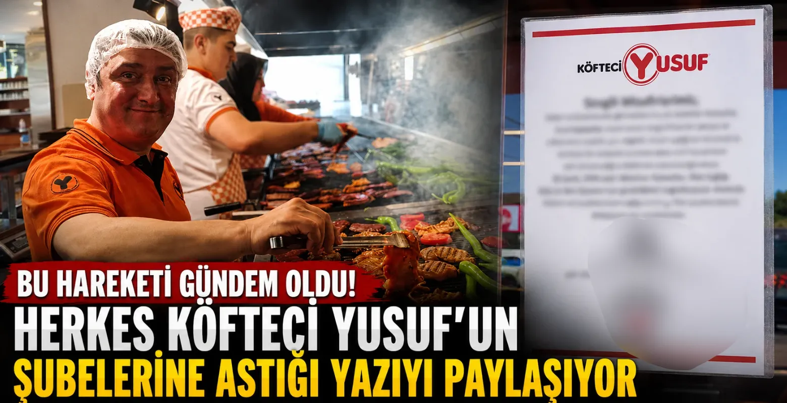 Bu hareketi gündem oldu! Herkes Köfteci Yusuf'un şubelerine astığı yazıyı paylaşıyor