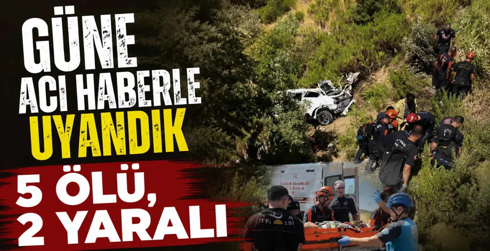 Antalya Manavgat’ta otomobil uçuruma yuvarlandı: 5 ölü, 2 yaralı