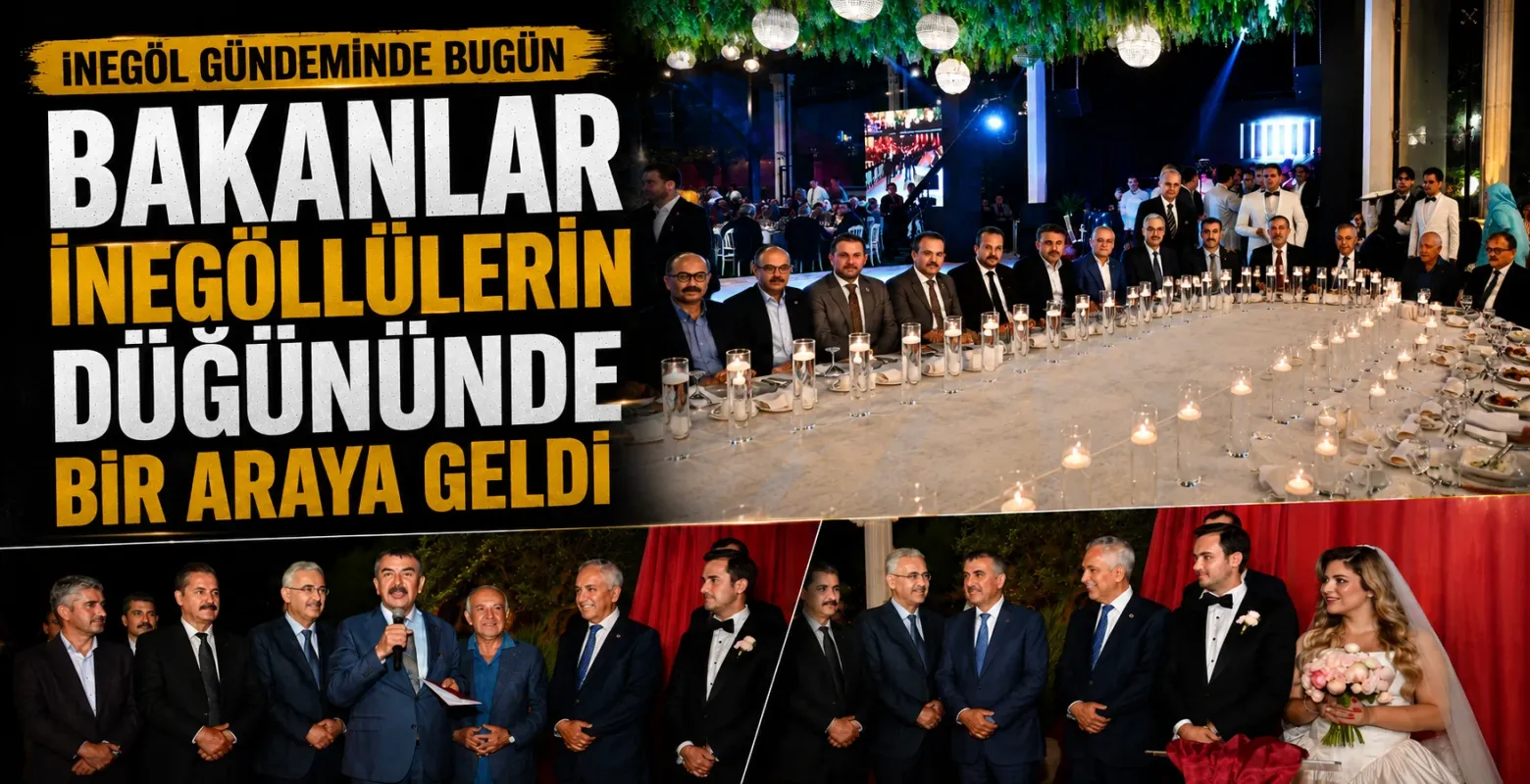 Bakanlar İnegöllülerin düğününde bir araya geldi