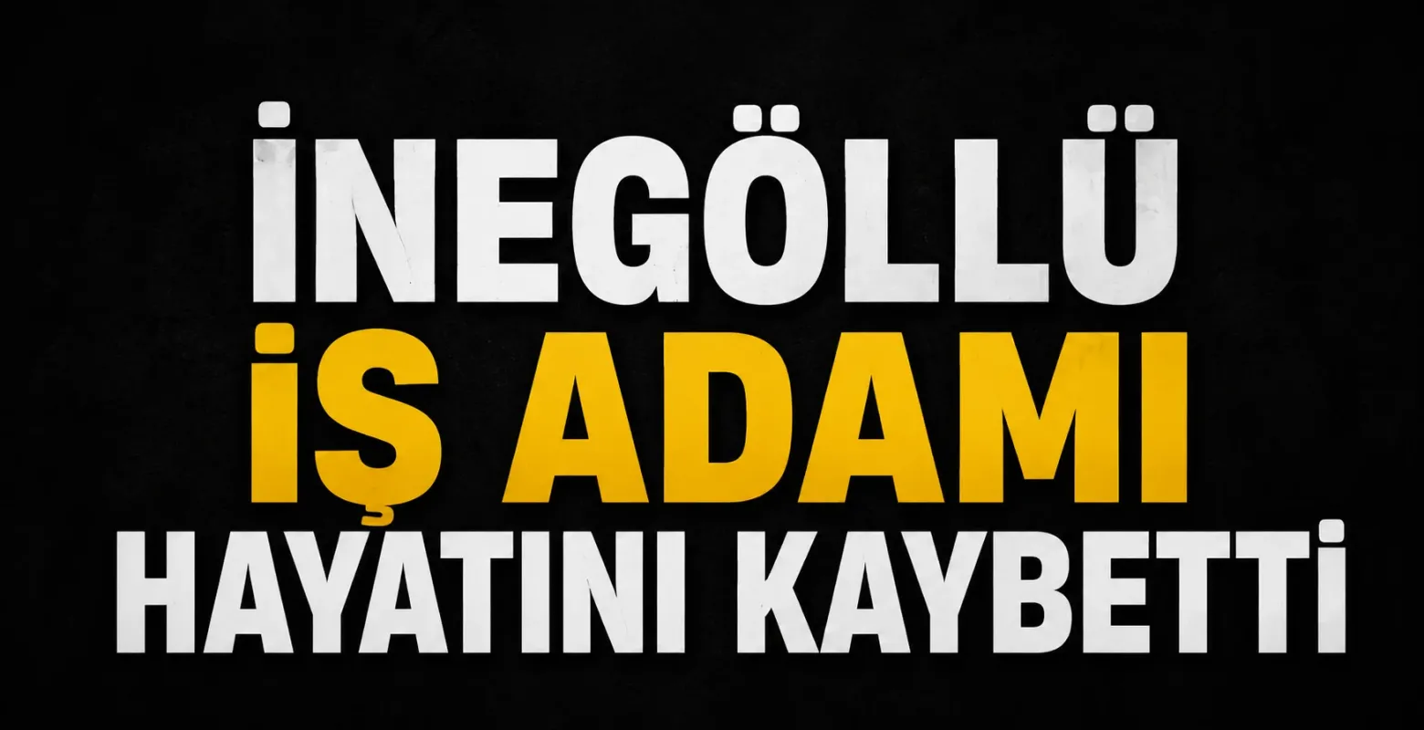 İnegöllü İş Adamı Dursun Kahveci Hayatını Kaybetti