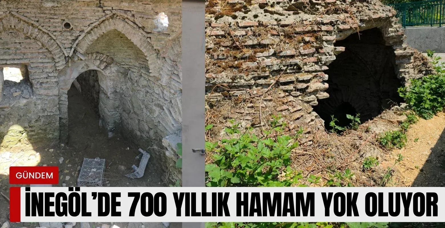 İnegöl'de 700 yıllık hamam yok oluyor!