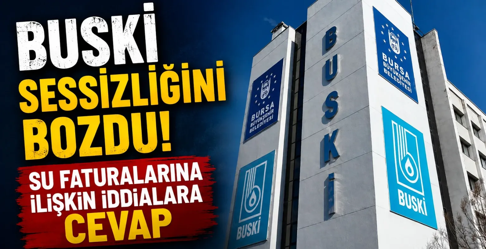 BUSKİ sessizliğini bozdu! Su faturalarına ilişkin iddialara cevap