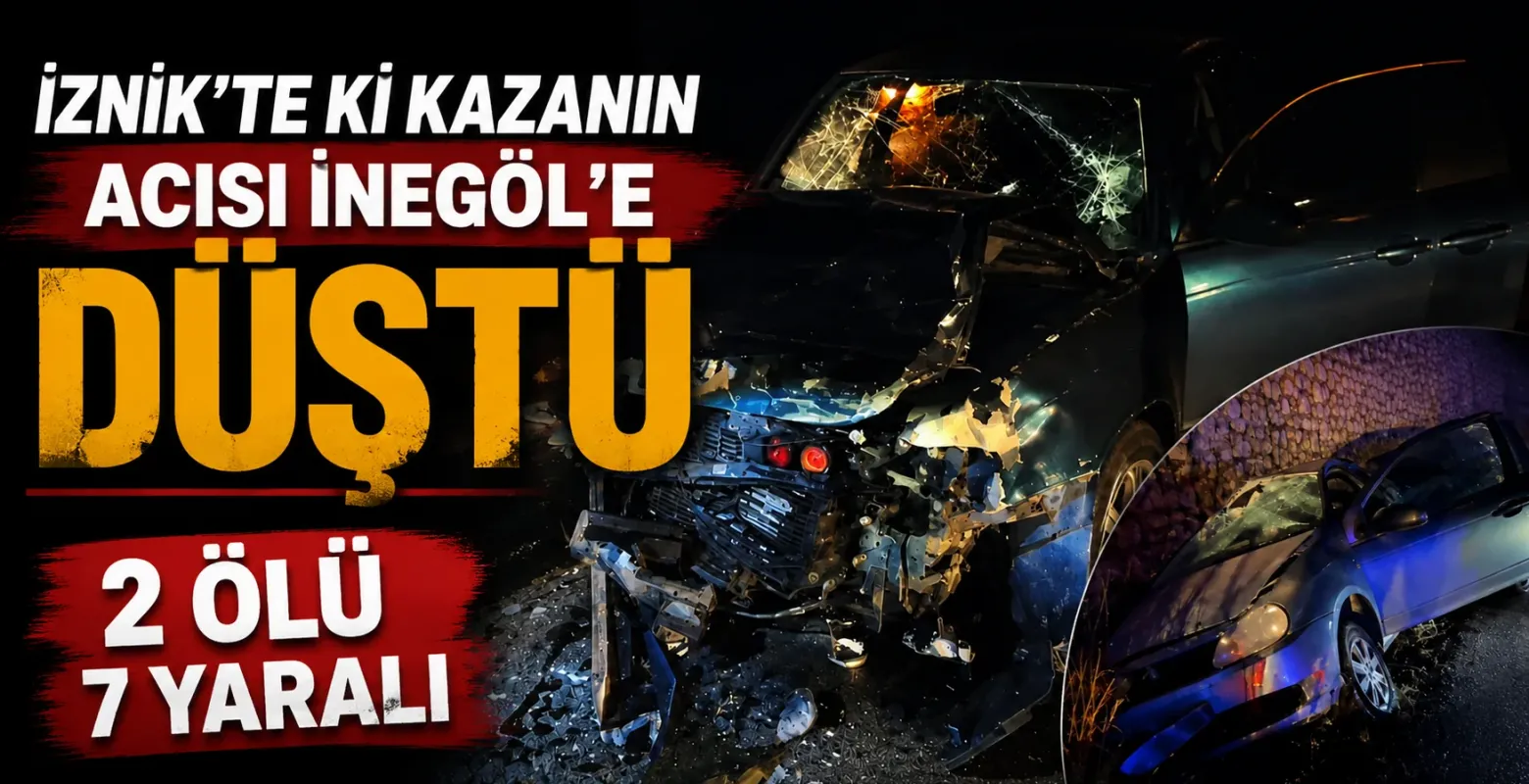 İznik'te İki Otomobil Çarpıştı! Can Kaybı 2'ye Yükseldi