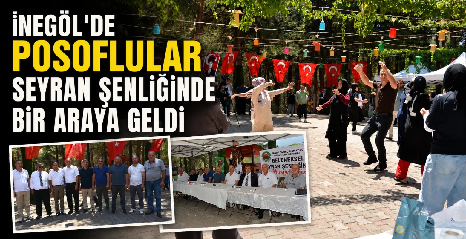 İnegöl'de Posoflular Seyran Şenliğinde Bir Araya Geldi