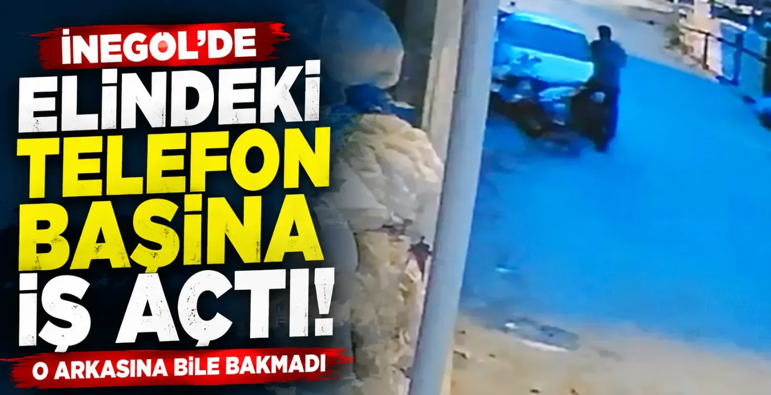 İnegöl'de elindeki telefon başına iş açtı! O arkasına bile bakmadı