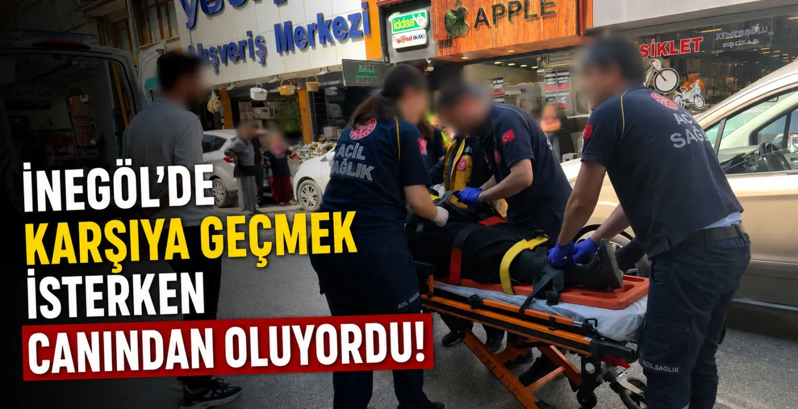 İnegöl'de Karşıya Geçmek İsterken Canından Oluyordu!