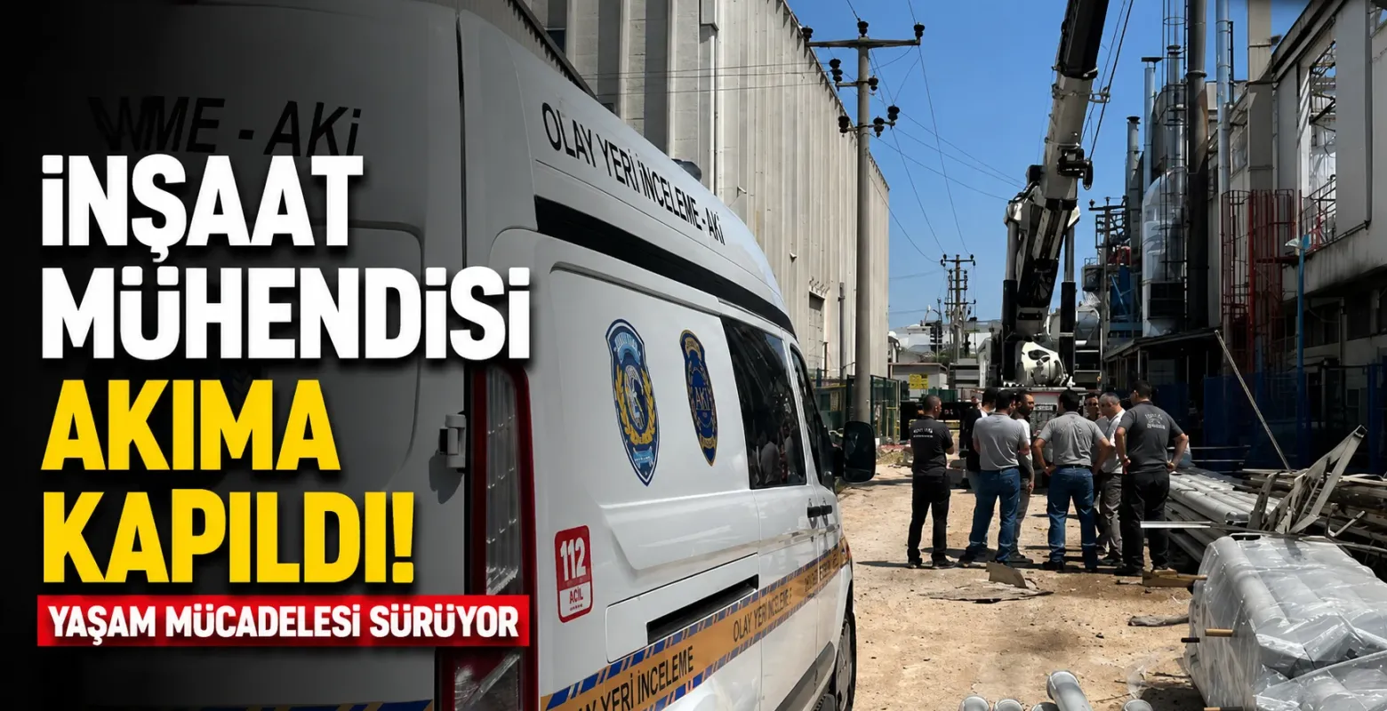 İnşaat mühendisi akıma kapıldı! Yaşam mücadelesi sürüyor