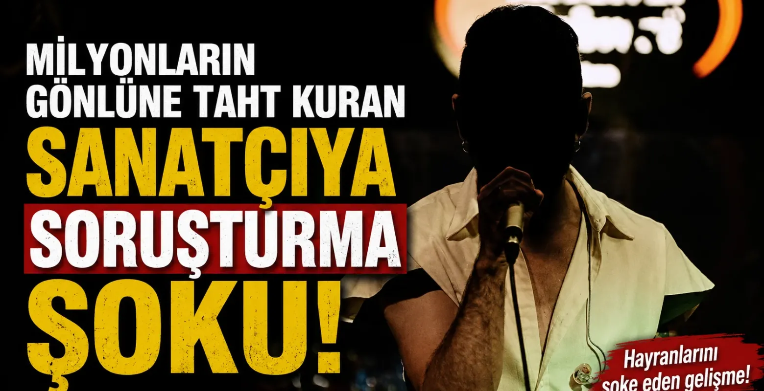 Milyonların gönlüne taht kuran sanatçıya soruşturma şoku!