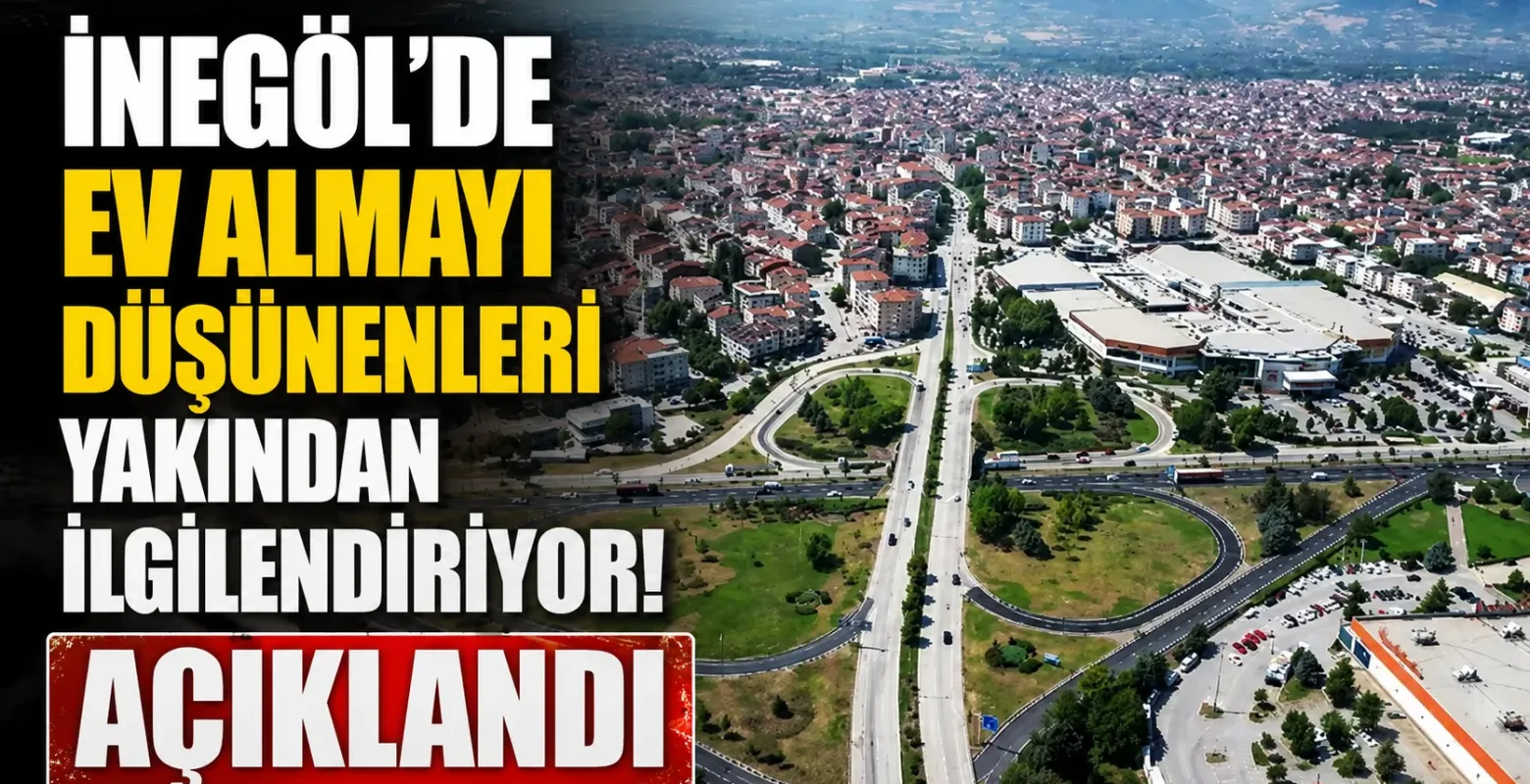 İnegöl Konut Satışlarında Son Rakamlar Belli Oldu