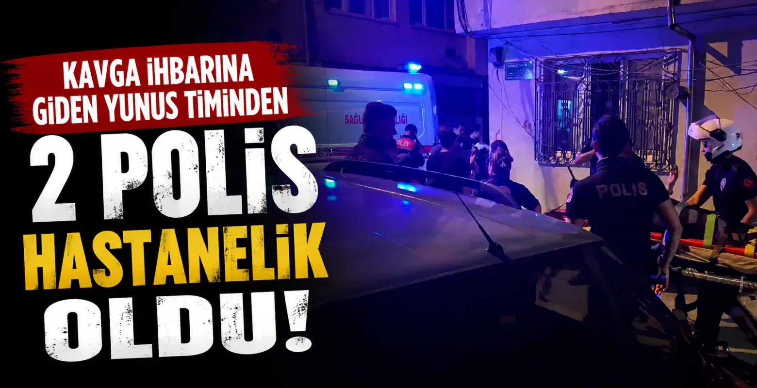 Kavga ihbarına giden Yunus timinden 2 polis hastanelik oldu! 4 yaralı