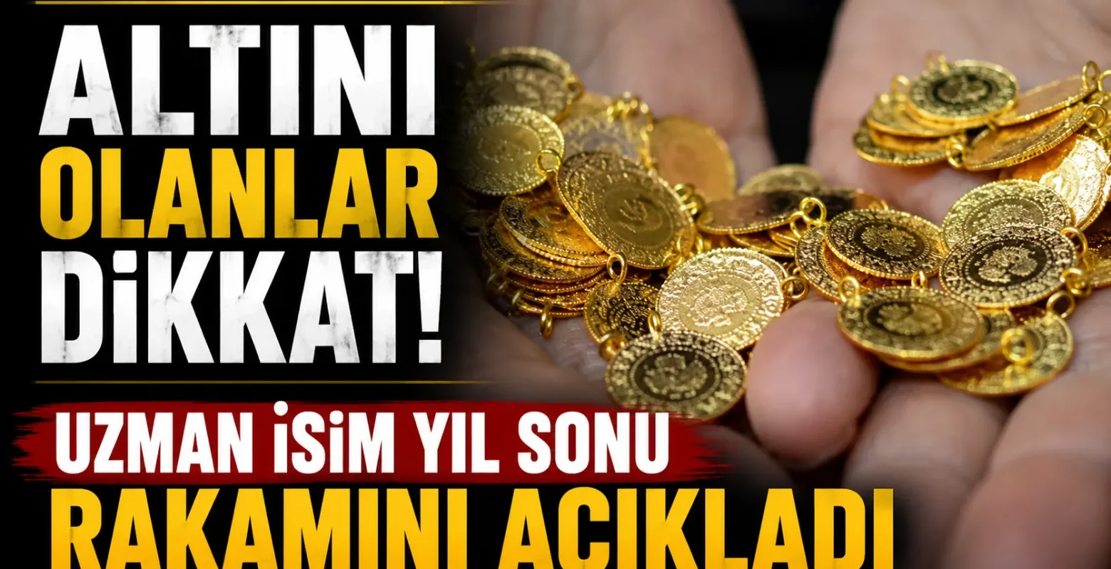 Altını olanlar dikkat! Uzman isim yıl sonu rakamını açıkladı