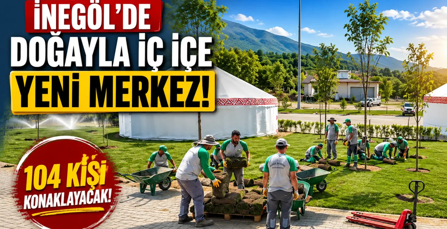 İnegöl’de doğayla iç içe yeni merkez: 104 kişi konaklayacak