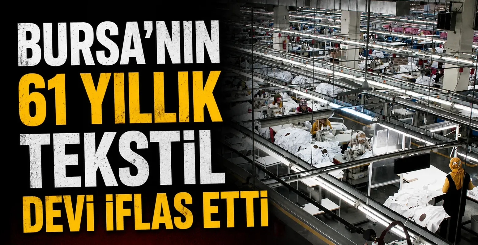 Bursa’nın 61 yıllık tekstil devi iflas etti