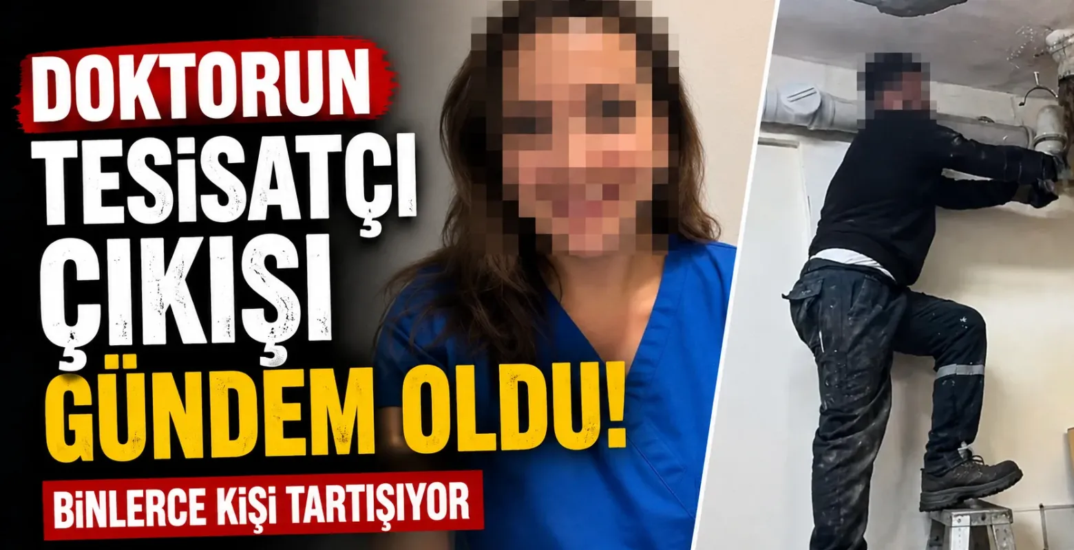 Doktorun tesisatçı çıkışı gündem oldu: Binlerce kişi tartışıyor