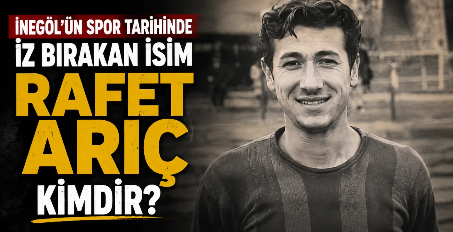 İnegöl’ün spor tarihinde iz bırakan isim: Rafet Arıç kimdir?