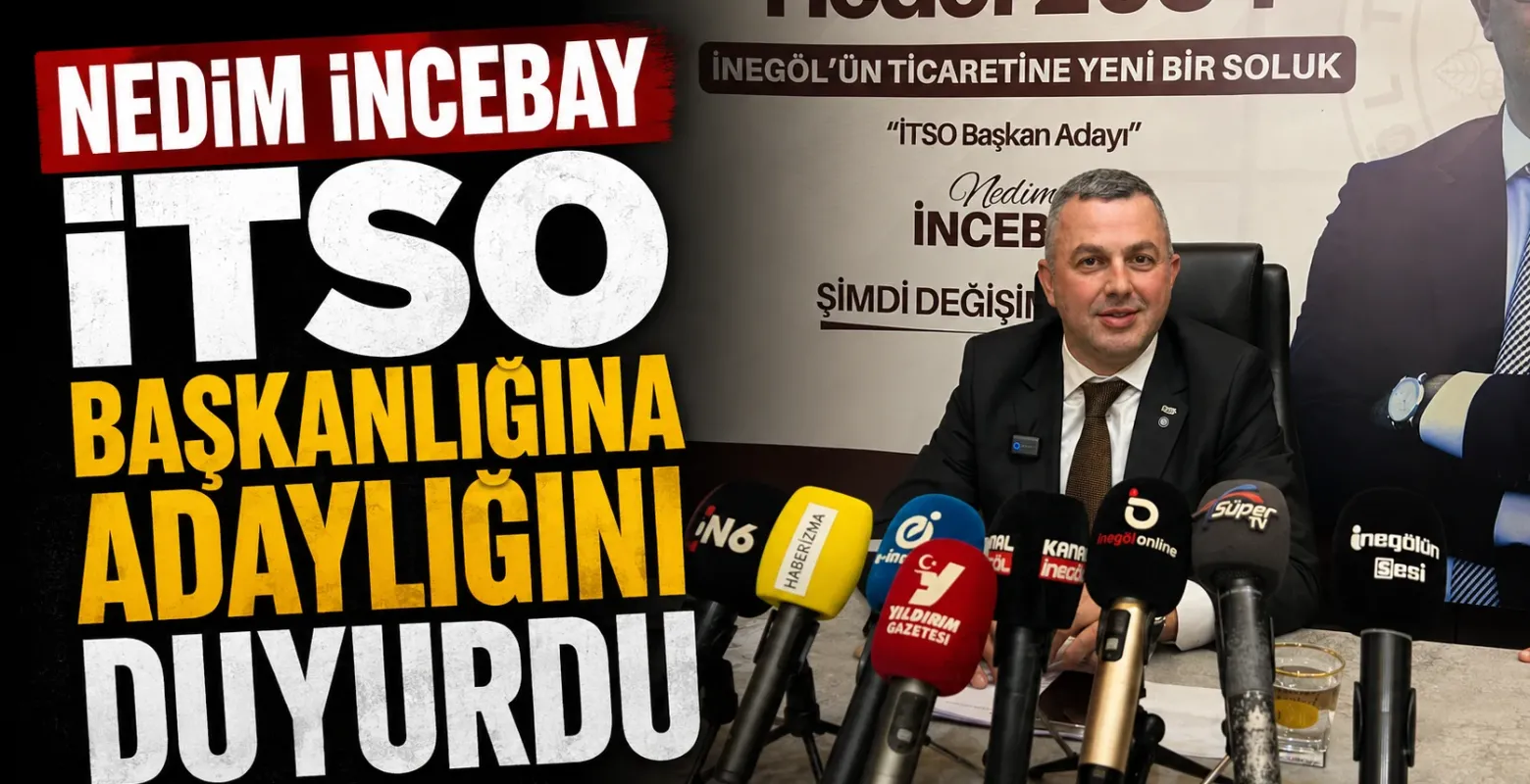 Nedim İncebay İTSO Başkanlığına adaylığını duyurdu