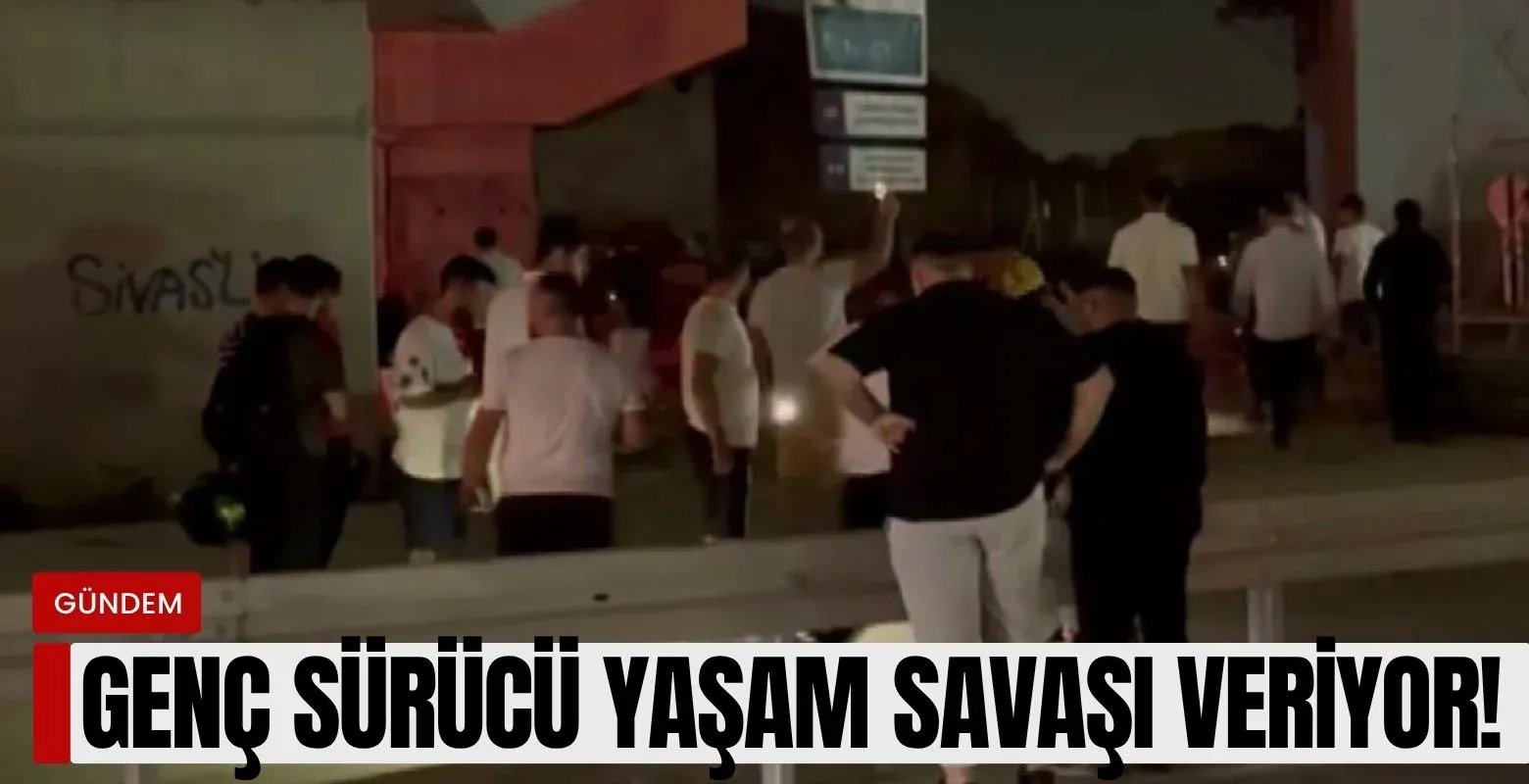 Genç sürücü feci kaza sonrası yaşam savaşı veriyor!