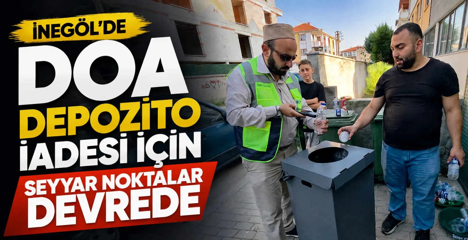 İnegöl’de DOA depozito iadesi için seyyar noktalar devrede