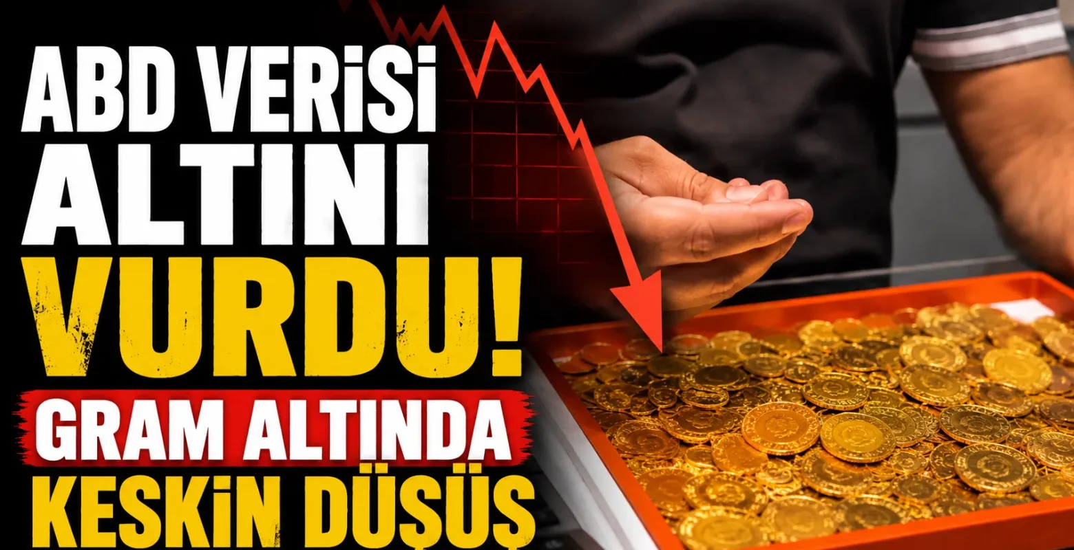 ABD Verisi Altını Vurdu! Gram Altında Keskin Düşüş