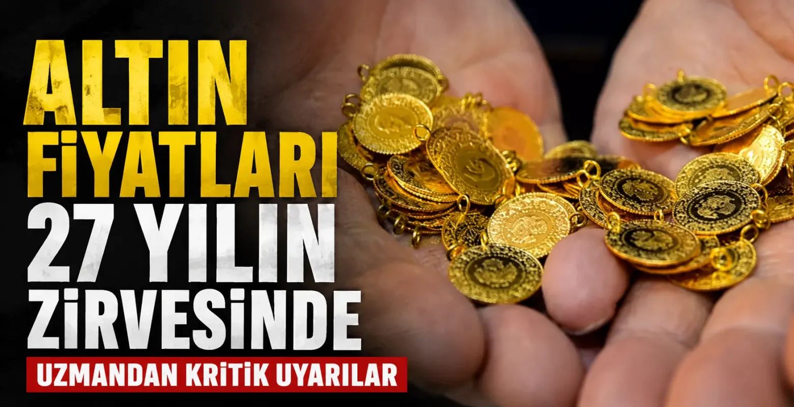 Altın fiyatları 27 yılın zirvesinde: Uzmandan kritik uyarılar