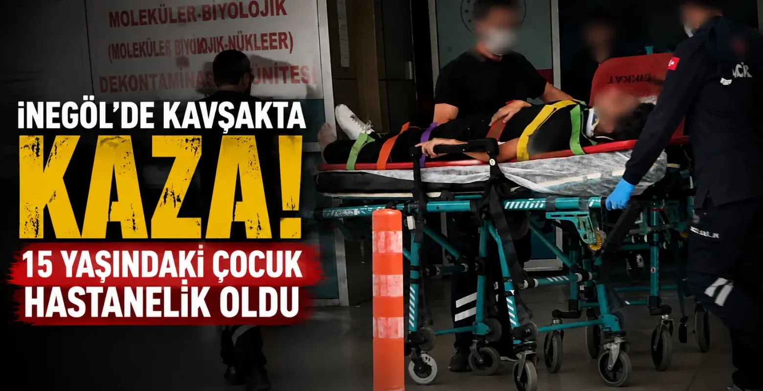 İnegöl’de Kavşakta Kaza! 15 Yaşındaki Çocuk Hastanelik Oldu