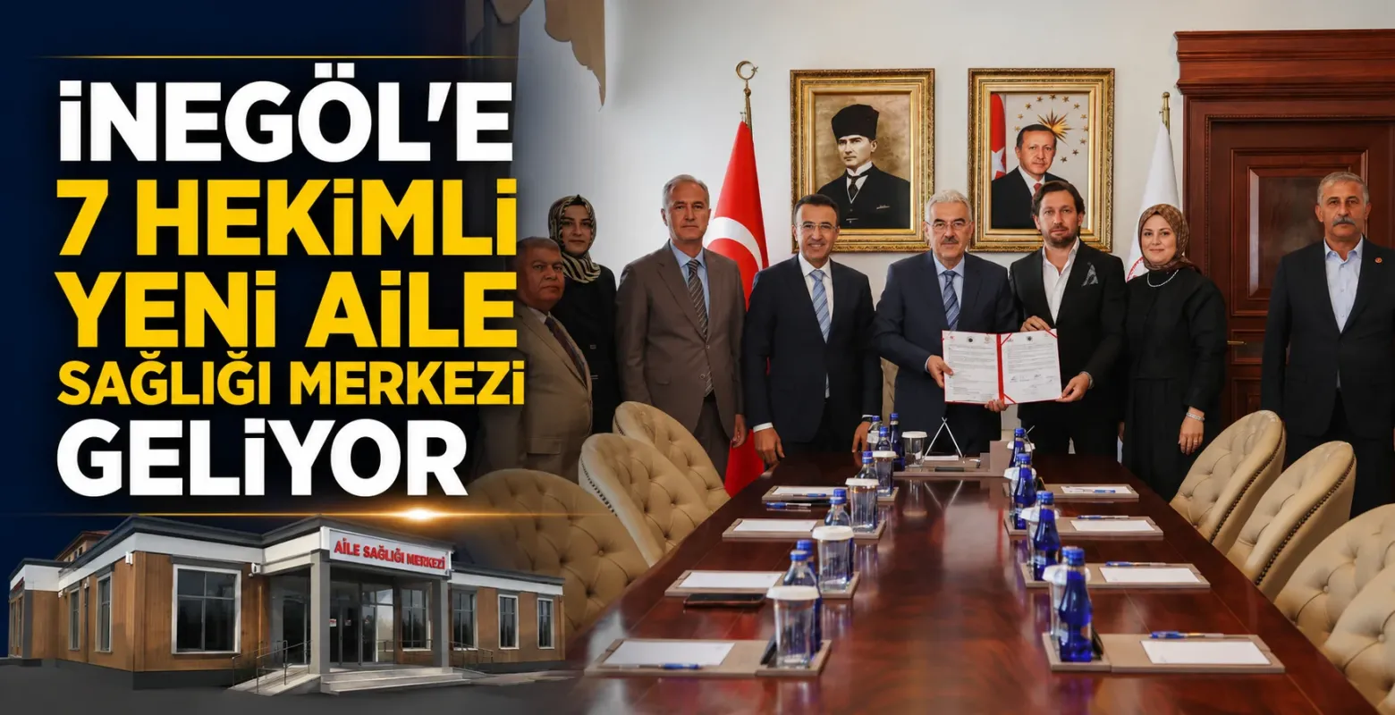 İnegöl’e 7 Hekimli Yeni Aile Sağlığı Merkezi Geliyor