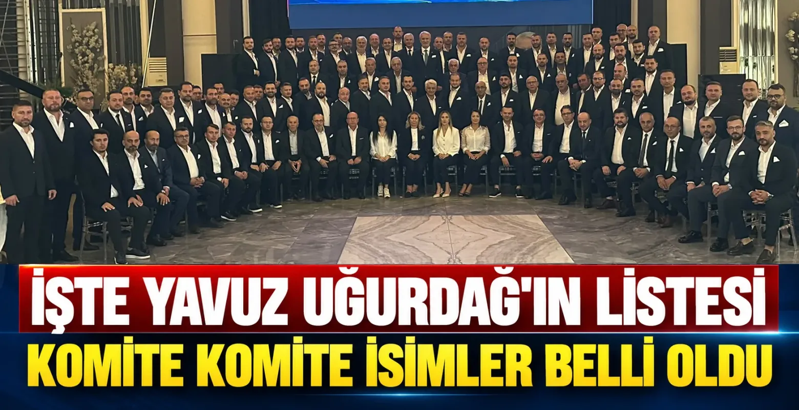 Yavuz Uğurdağ’ın İTSO listesi belli oldu! İşte komite isimler