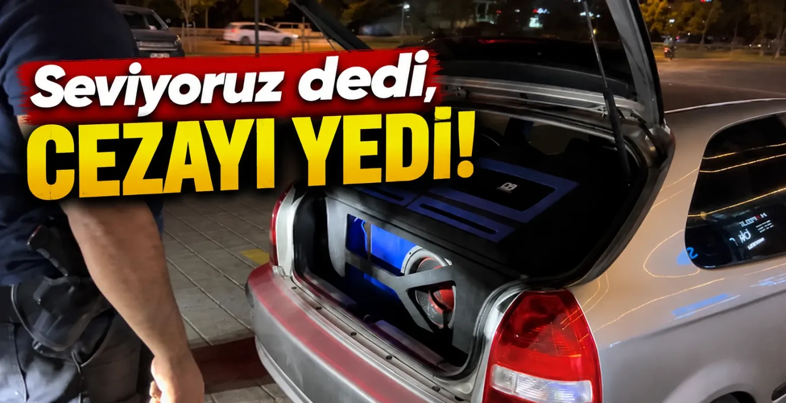Seviyoruz dedi, cezayı yedi!