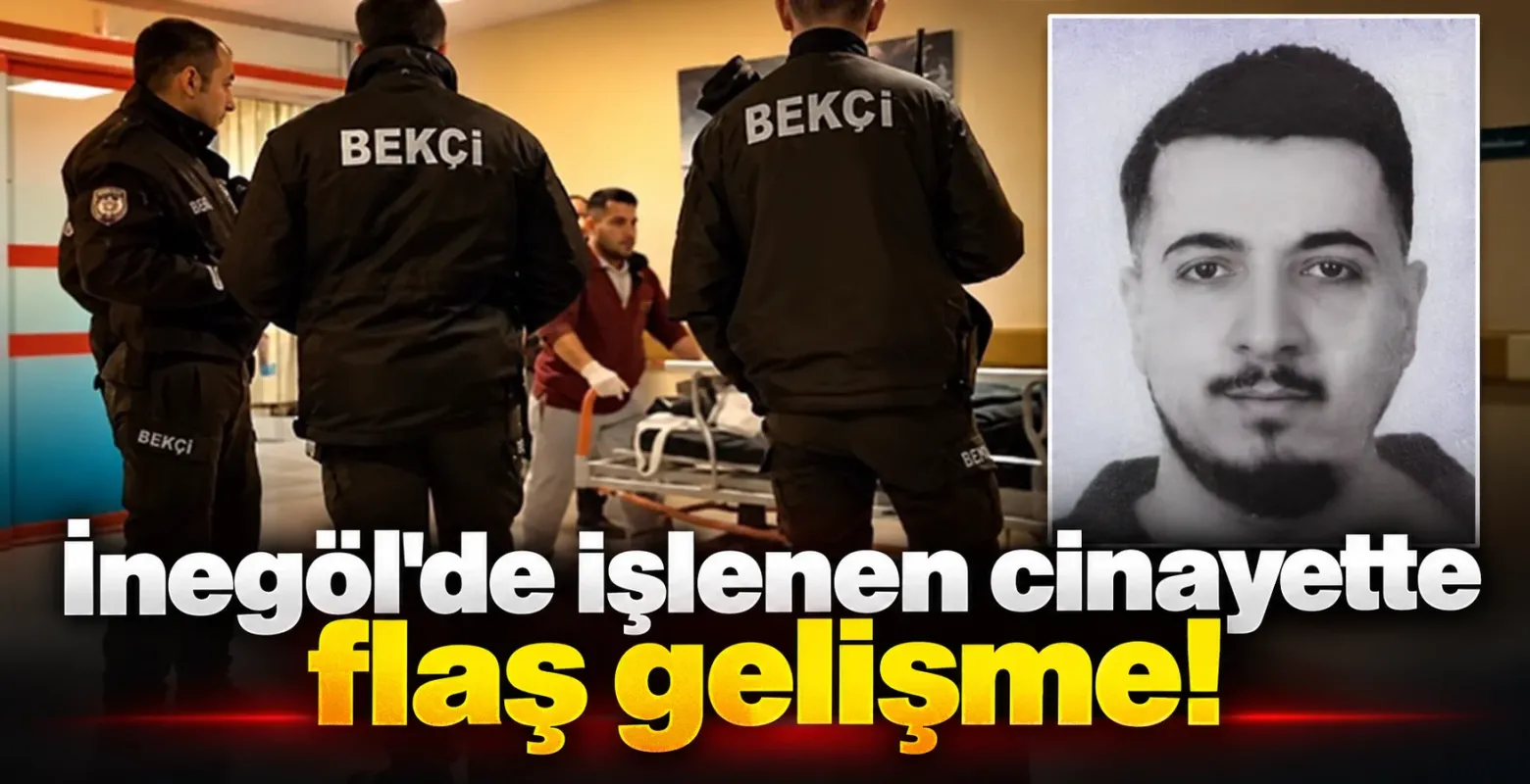 İnegöl'de işlenen cinayette flaş gelişme!