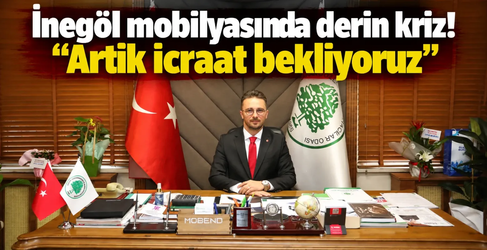 İnegöl mobilyasında derin kriz! “Artık icraat bekliyoruz”