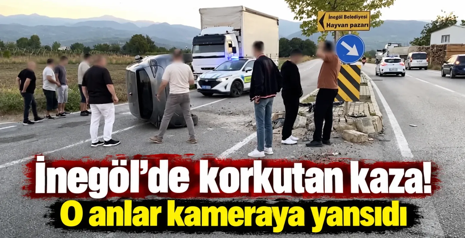 İnegöl’de korkutan kaza! O anlar kameraya yansıdı