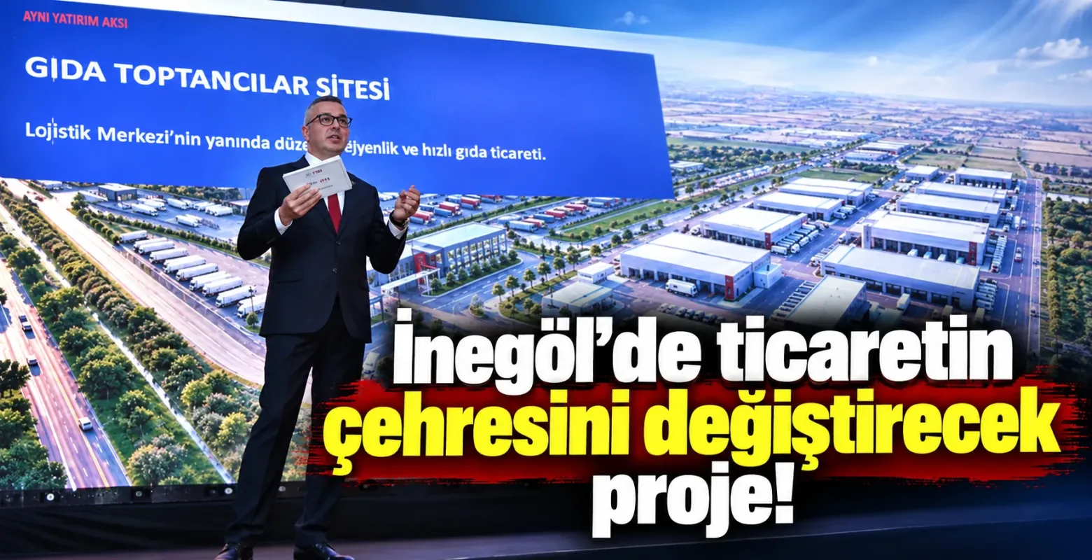 Nedim İncebay'dan İnegöl'de "Gıda Toptancılar Sitesi" projesi