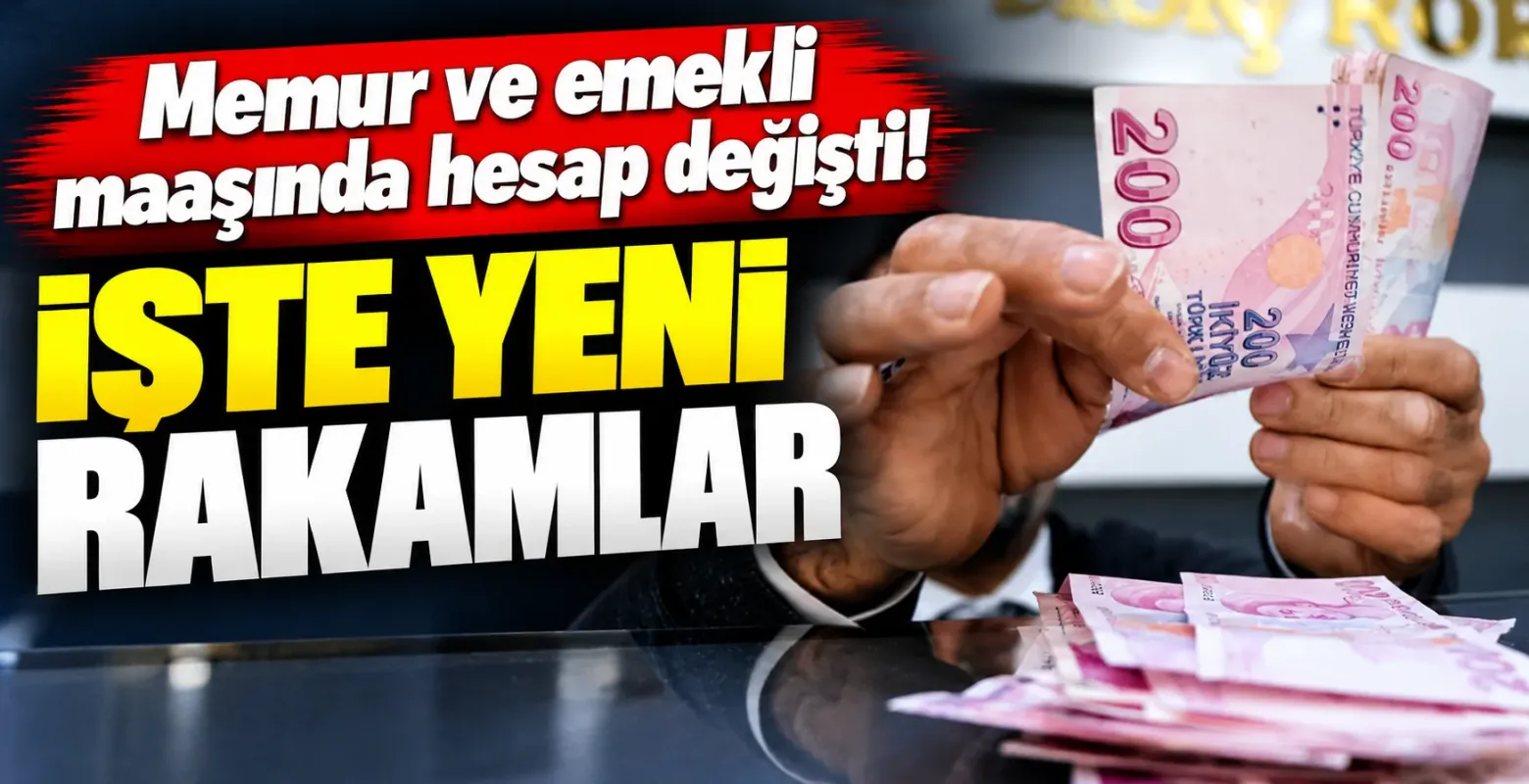 Memur ve emekli maaşında hesap değişti! İşte yeni rakamlar