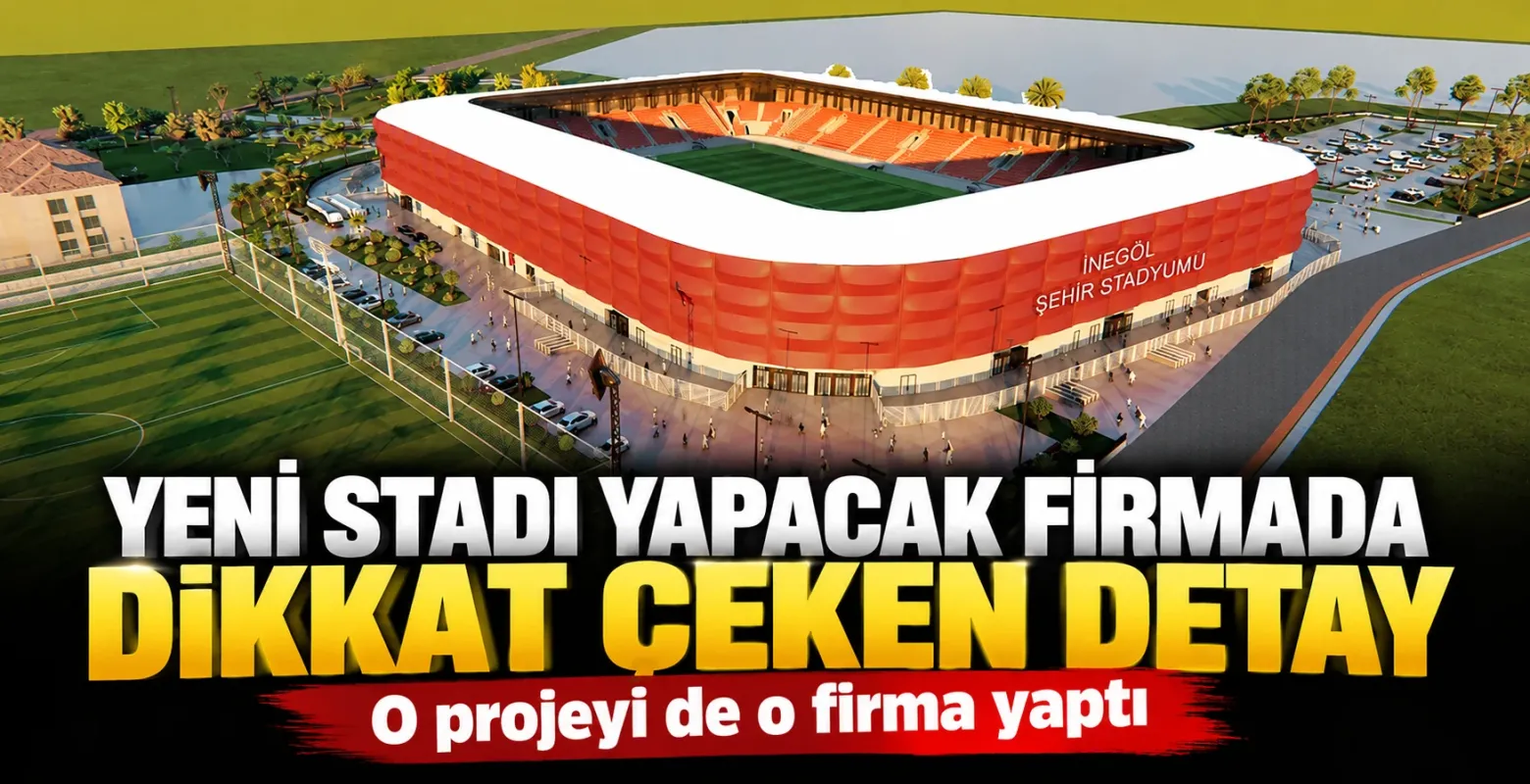 Yeni stadı yapacak firmada dikkat çeken detay! O projeyi de o firma yaptı