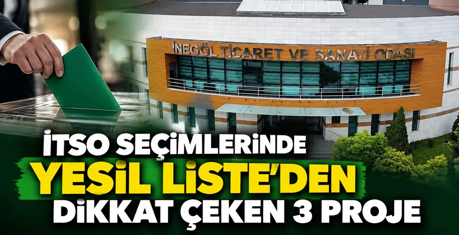 İTSO seçimlerinde Yeşil Liste’den dikkat çeken 3 proje