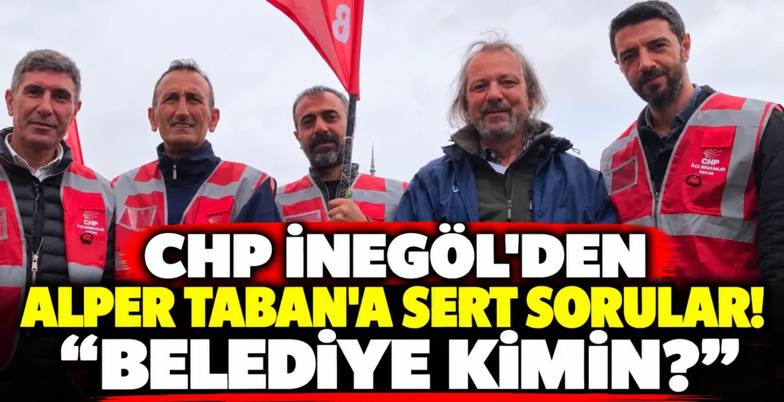 CHP İnegöl'den Alper Taban'a sert sorular! “Belediye kimin?”