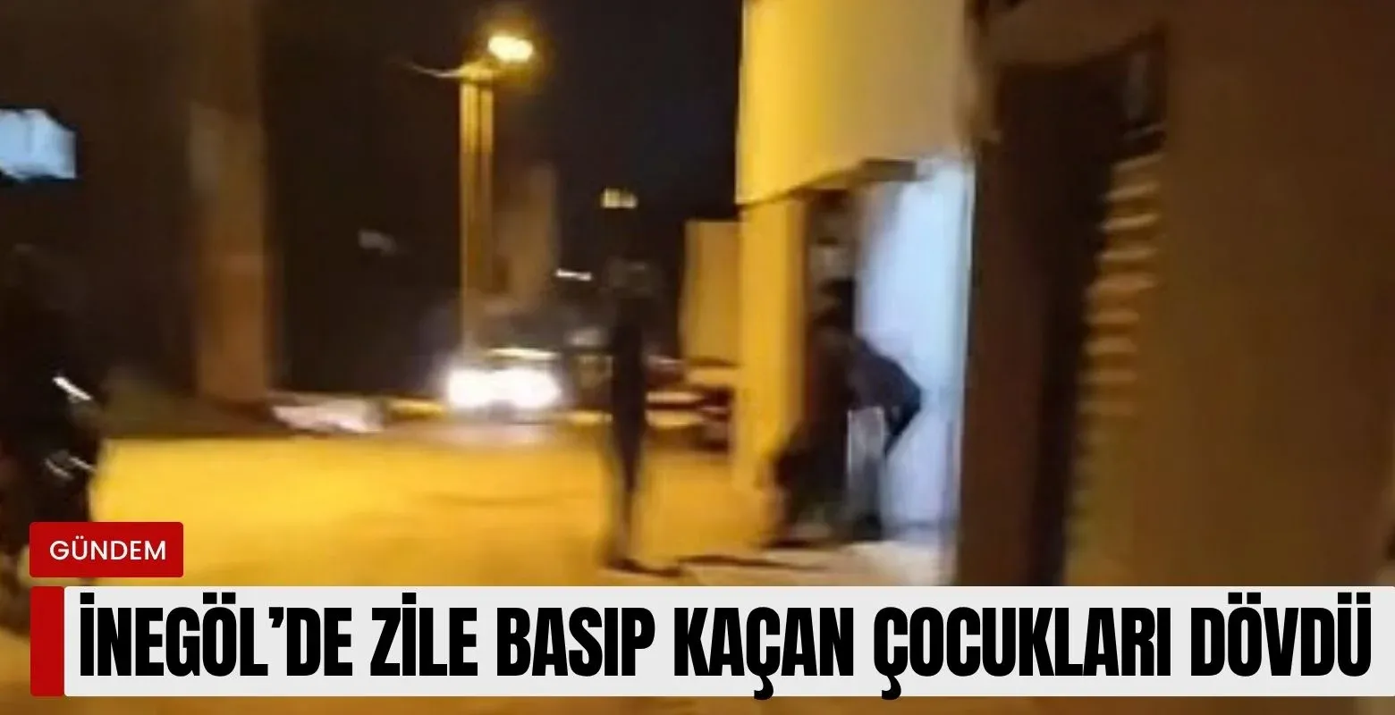 İnegöl'de zile basıp kaçan çocukları dövdü!
