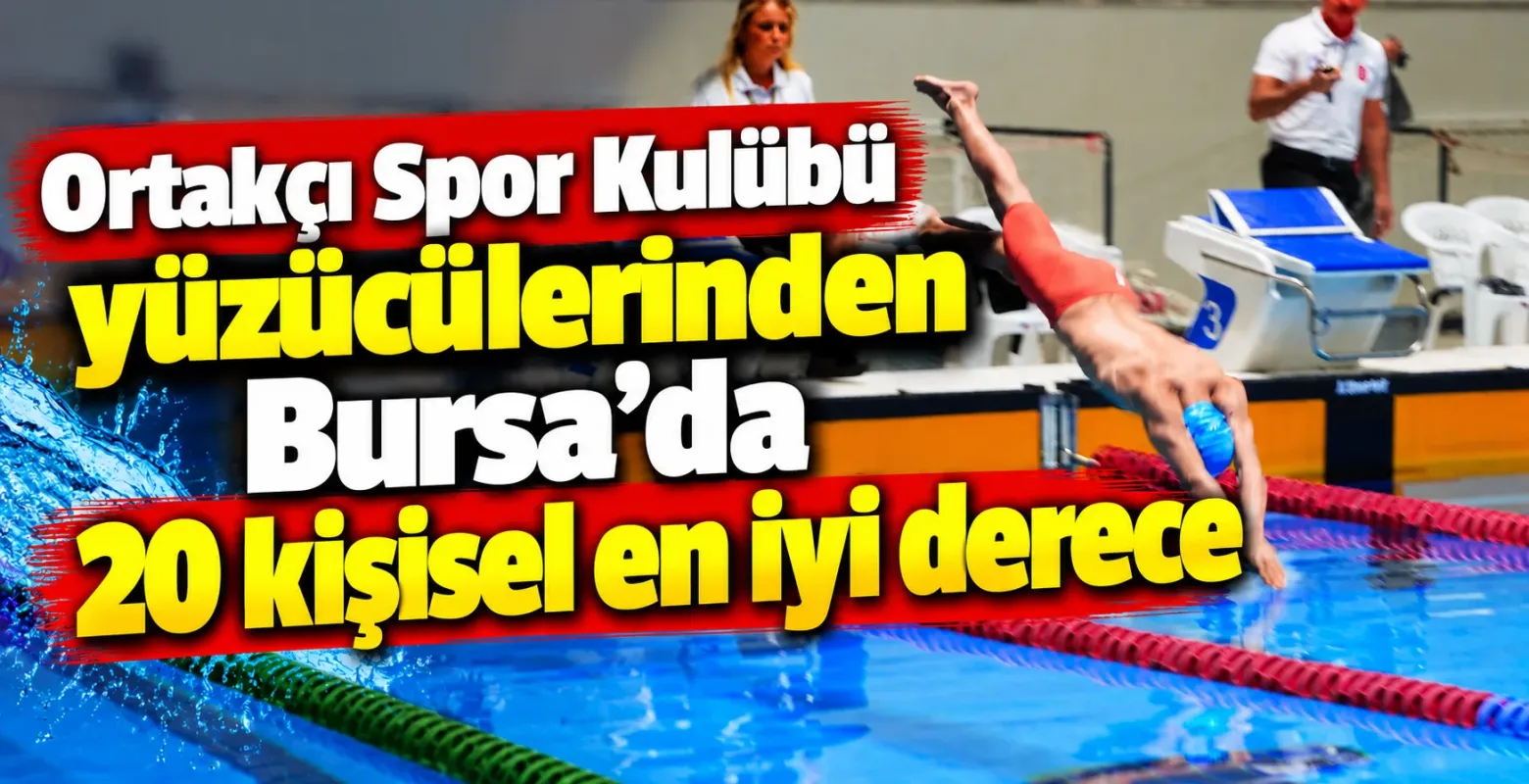 Ortakçı Spor Kulübü yüzücülerinden Bursa’da 20 kişisel en iyi derece