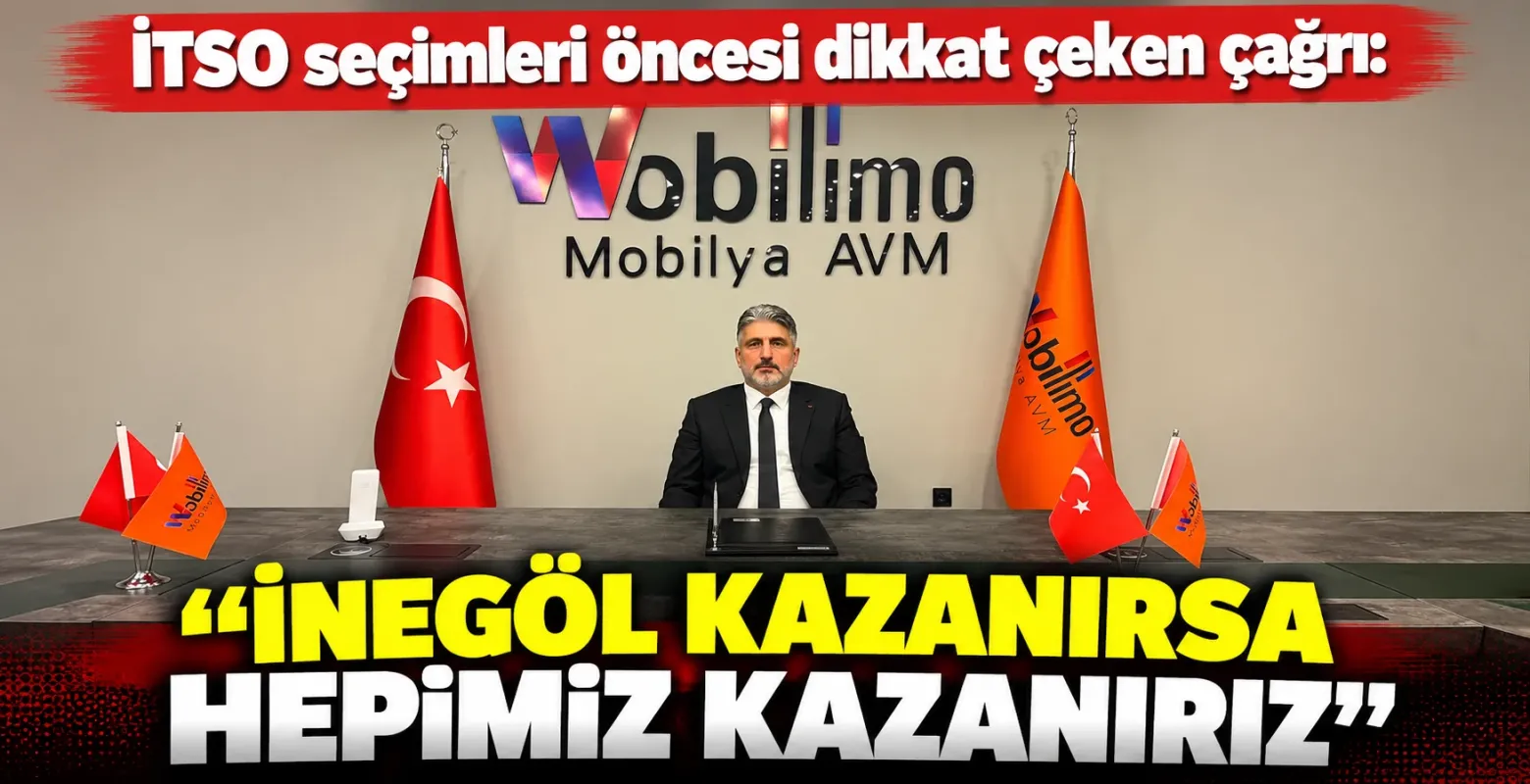İTSO seçimleri öncesi dikkat çeken çağrı: “İnegöl kazanırsa hepimiz kazanırız”