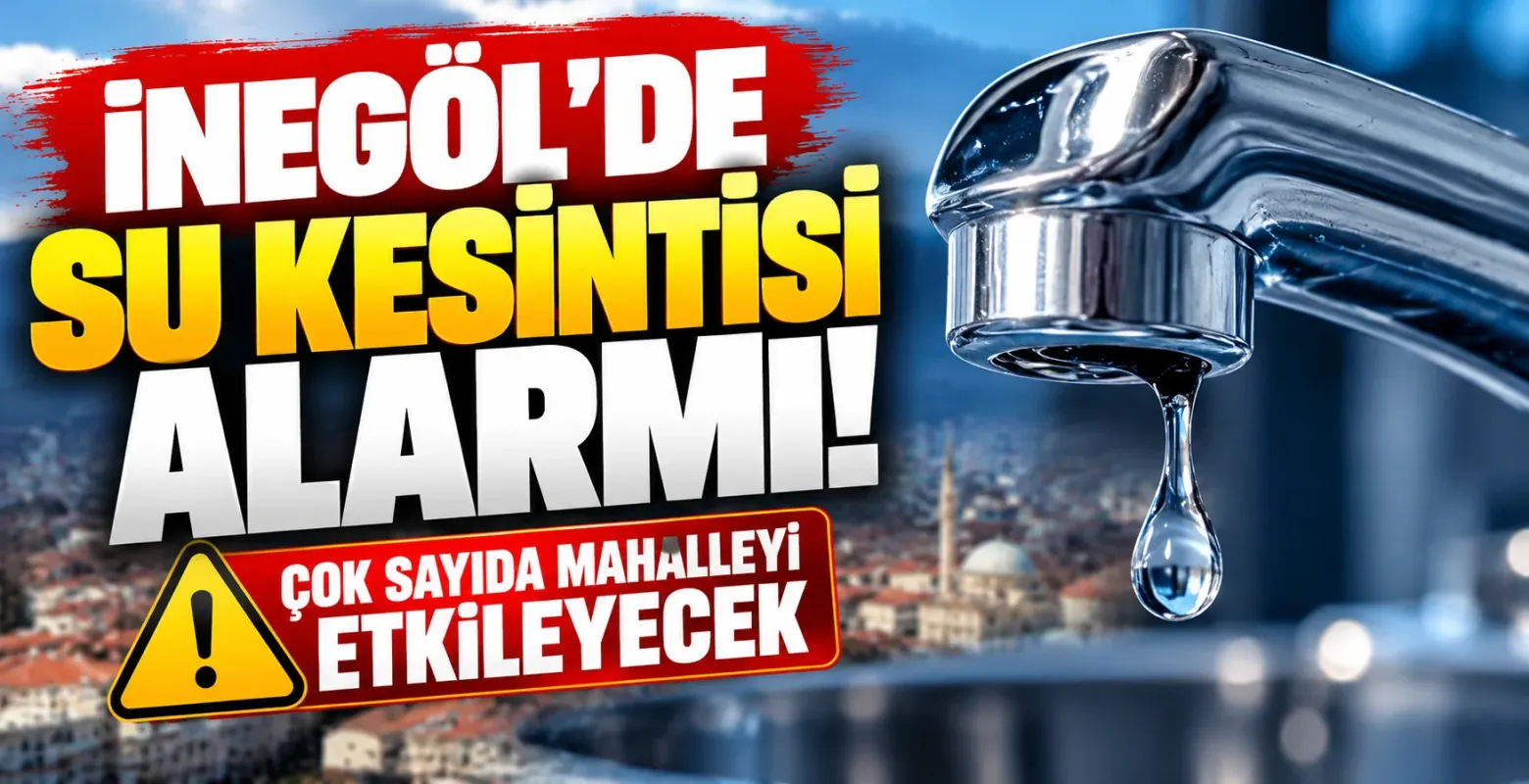İnegöl’de su kesintisi alarmı! Çok sayıda mahalleyi etkileyecek