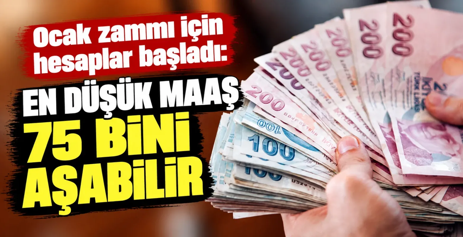 Ocak zammı için hesaplar başladı: En düşük maaş 75 bini aşabilir