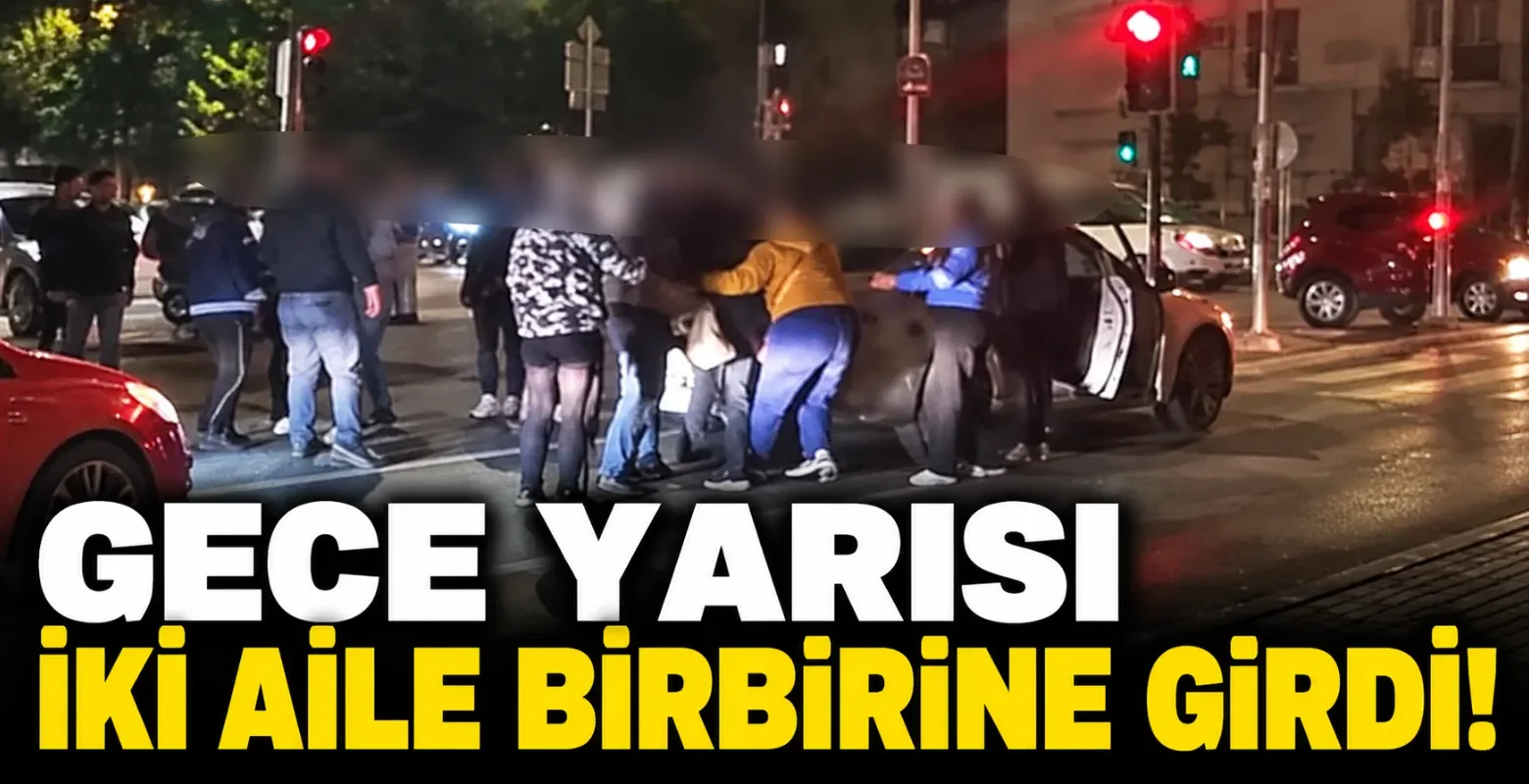 Gece yarısı iki aile birbirine girdi!