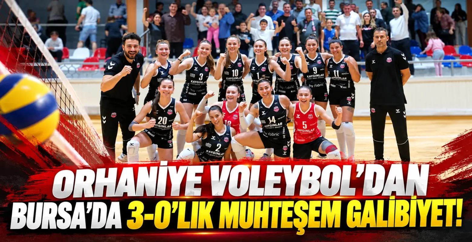 Orhaniye Voleybol'dan Bursa'da 3-0'lık muhteşem galibiyet!