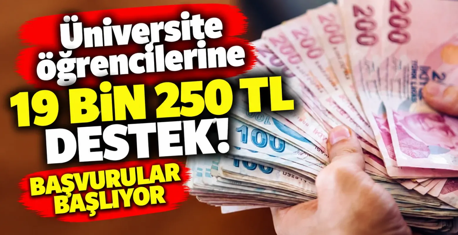 Üniversite öğrencilerine 19 bin 250 TL destek: Başvurular başlıyor