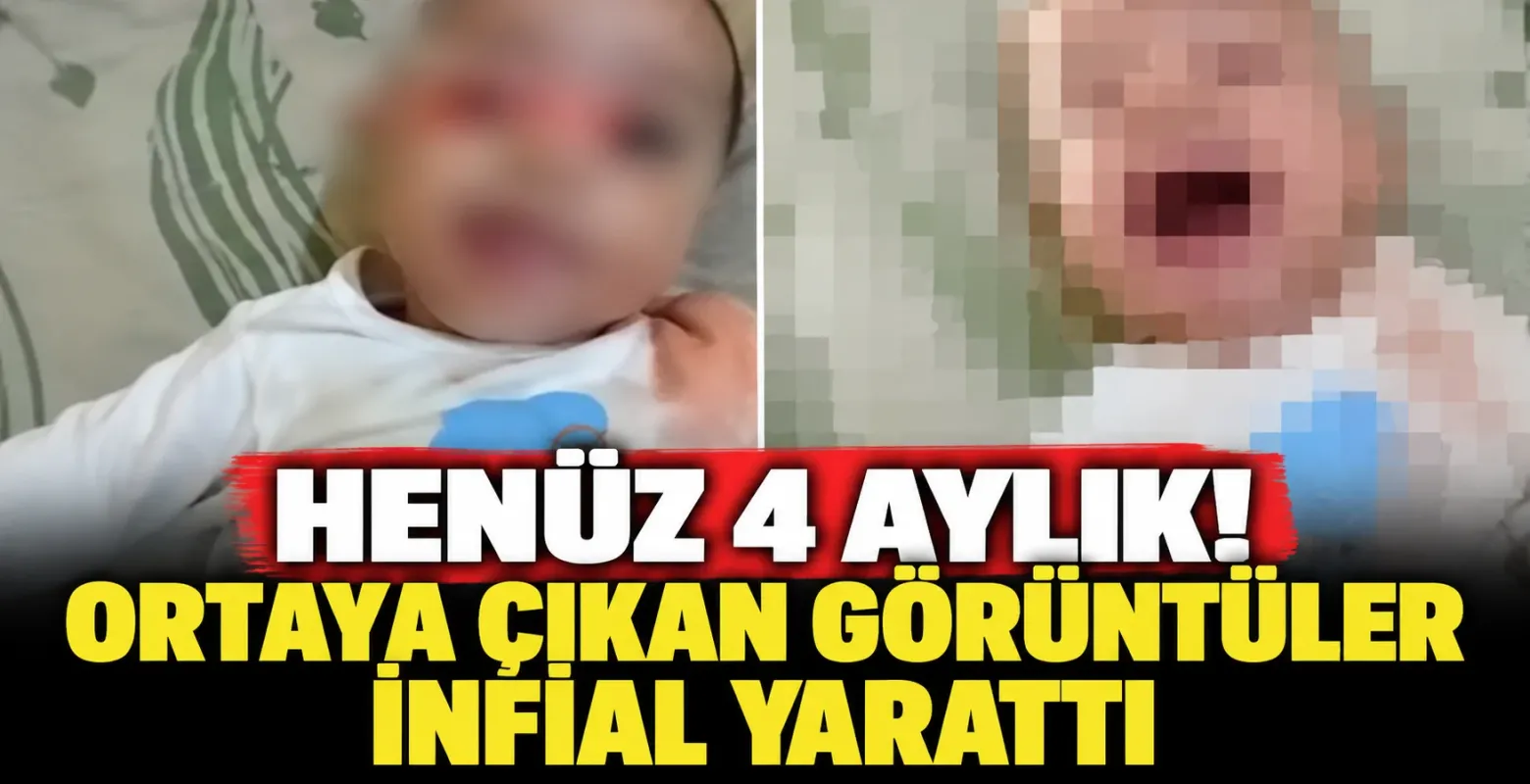 Henüz 4 Aylık! Ortaya Çıkan Görüntüler İnfial Yarattı