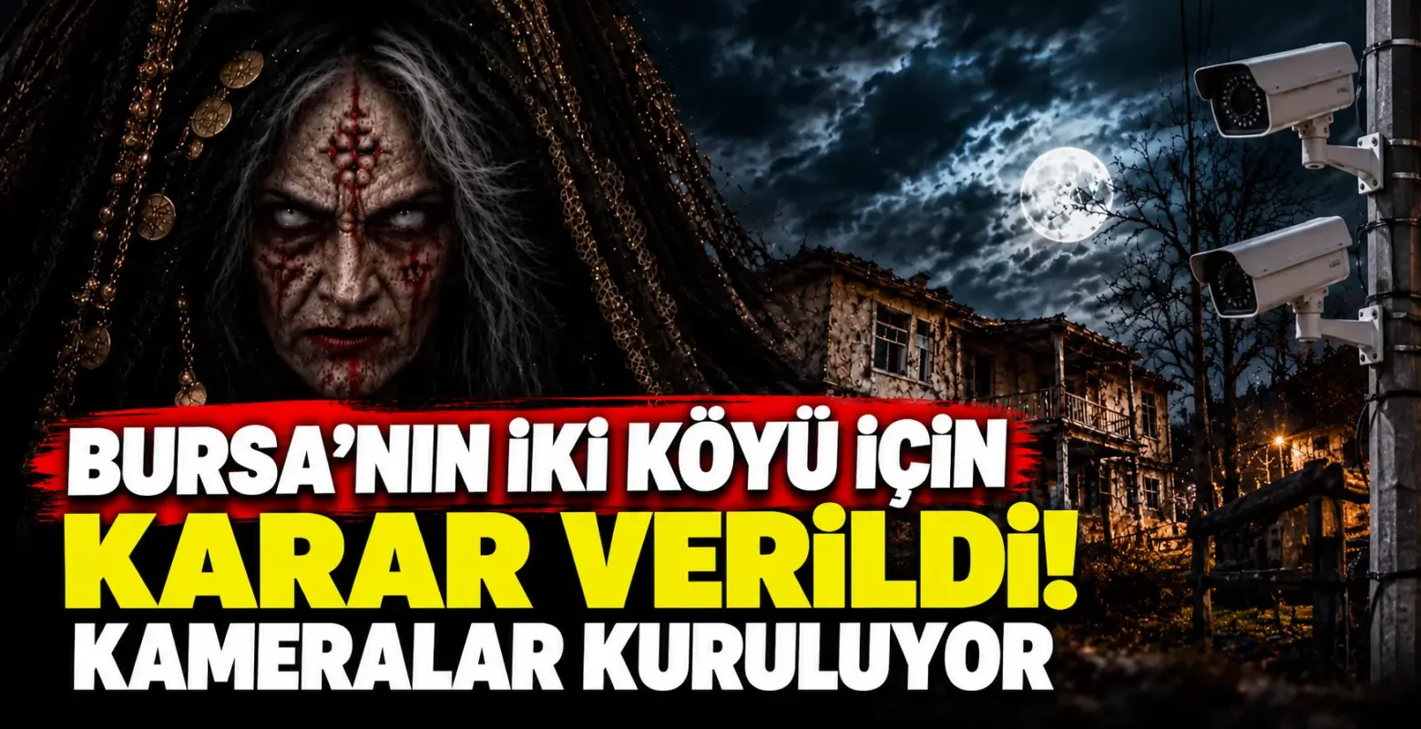 Bursa'nın İki Köyü İçin Karar Verildi! Kameralar Kuruluyor