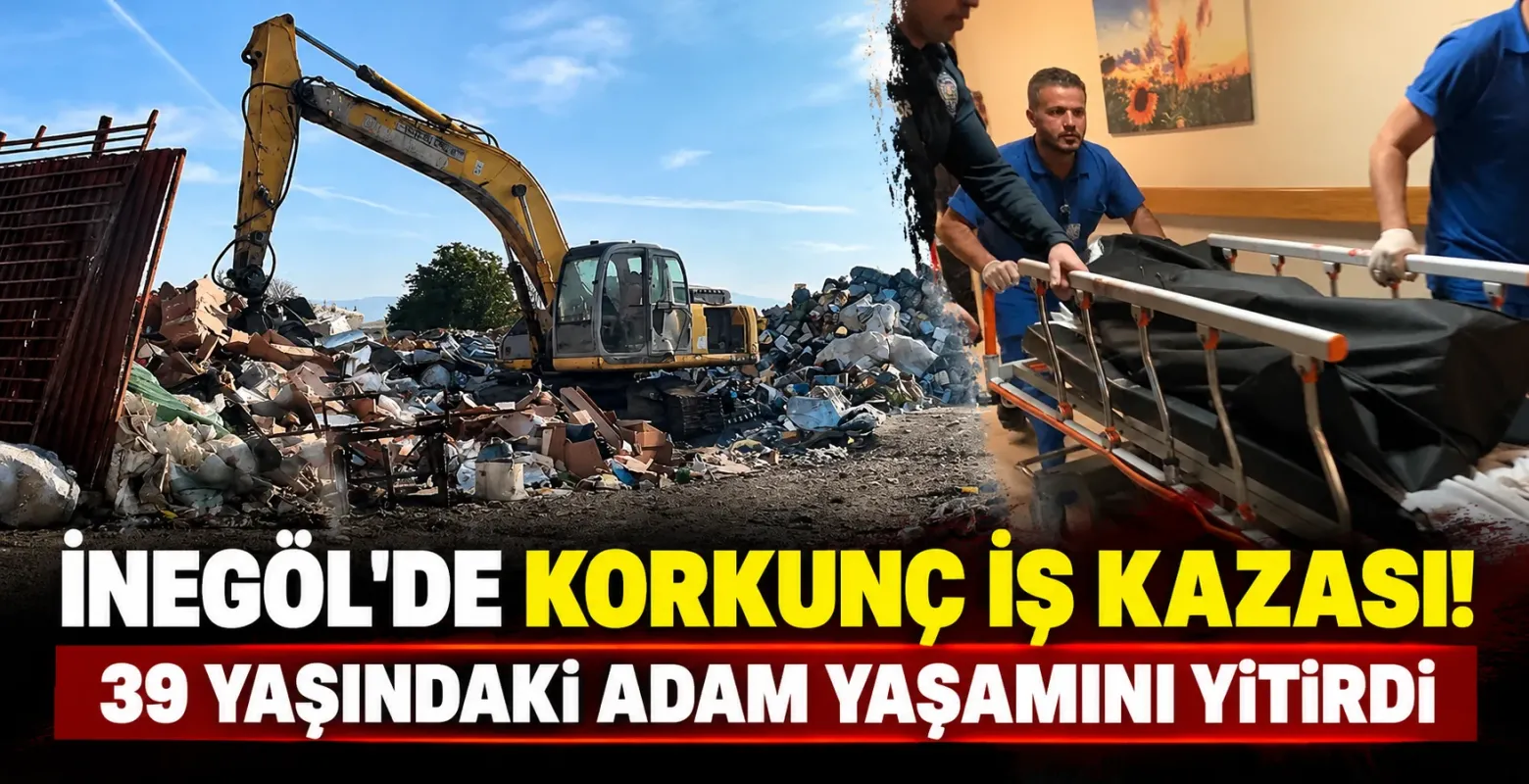 İnegöl'de Korkunç İş Kazası! 39 Yaşındaki Adam Yaşamını Yitirdi